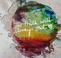 the truth will always out watercolour edit